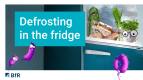 Defrosting in the fridge [BfR series Correct Cooling]